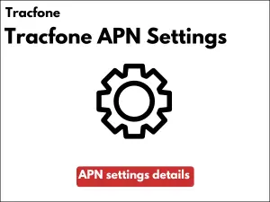 Tracfone APN Settings